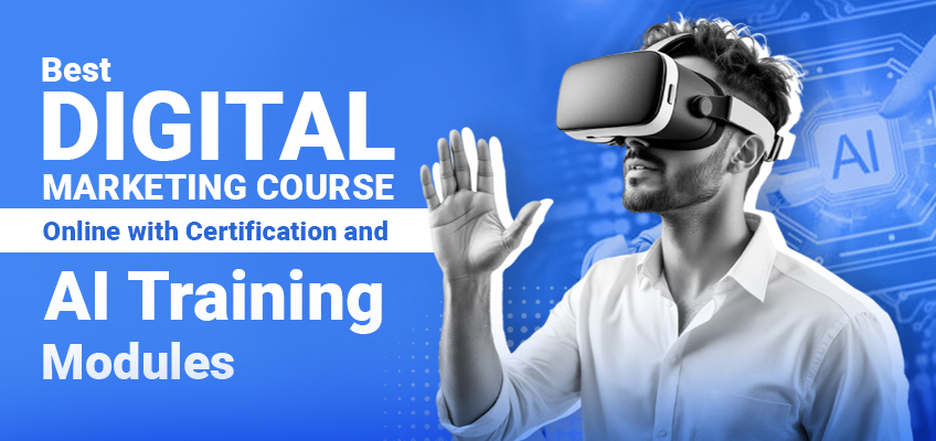 Best Digital Marketing Course Online with AI Training & Job Assistance